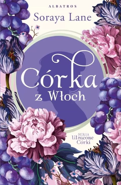 Córka z Włoch. Utracone córki. Tom 1 Córka z Włoch. Utracone córki. Tom 1
