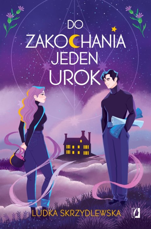 Do zakochania jeden urok. Czarownice z Inverness. Tom 1 Do zakochania jeden urok. Czarownice z Inverness. Tom 1