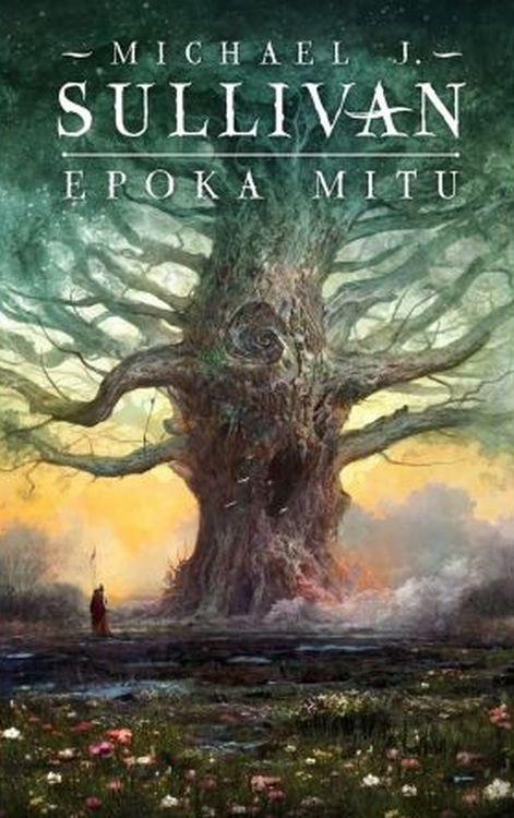 Epoka mitu. Legendy Pierwszego Imperium. Tom 1 Epoka mitu. Legendy Pierwszego Imperium. Tom 1
