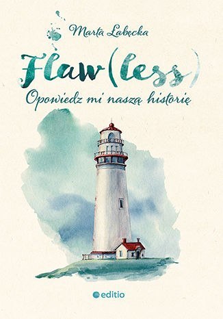 Flaw(less). Opowiedz mi naszą historię Flaw(less). Opowiedz mi naszą historię