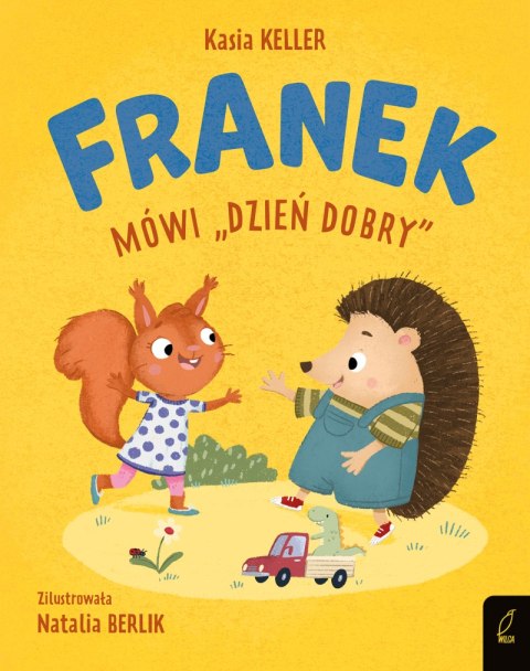 Franek mówi "dzień dobry". Jeżyk Franek Franek mówi "dzień dobry". Jeżyk Franek