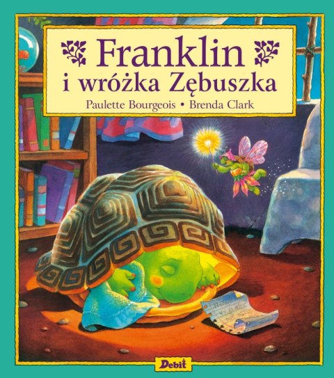 Franklin i wróżka Zębuszka Franklin i wróżka Zębuszka