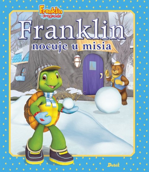 Franklin nocuje u misia. Franklin i przyjaciele Franklin nocuje u misia. Franklin i przyjaciele