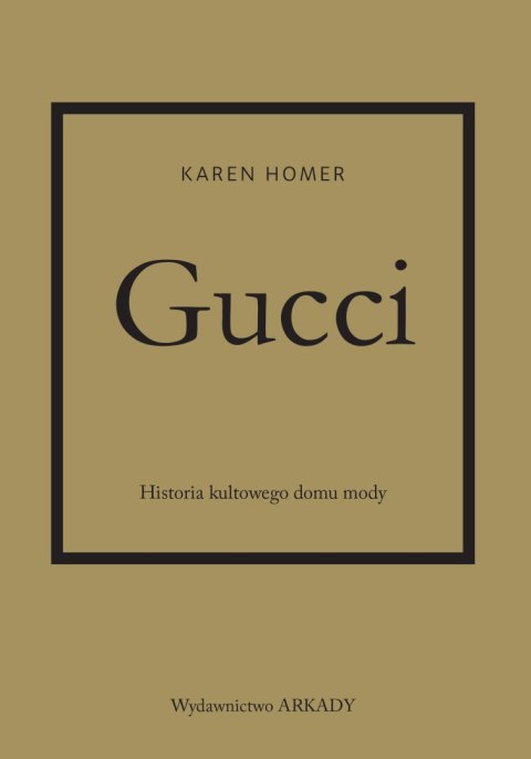 Gucci. Historia kultowego domu mody Gucci. Historia kultowego domu mody