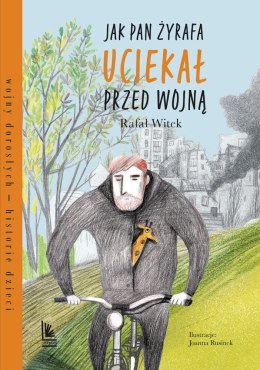 Jak pan Żyrafa uciekał przed wojną