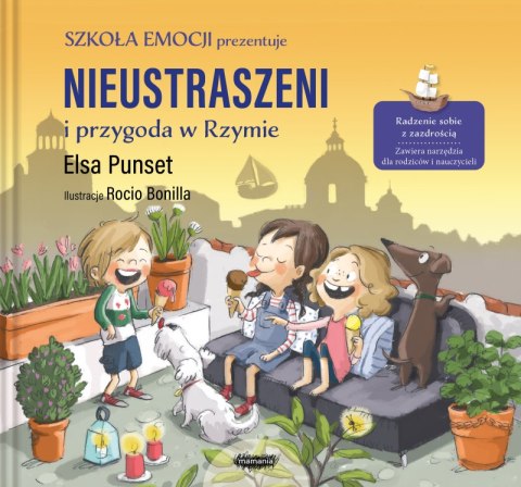 Nieustraszeni i przygoda w Rzymie. Szkoła emocji Nieustraszeni i przygoda w Rzymie. Szkoła emocji