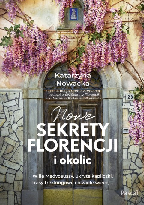 Nowe sekrety Florencji i okolic Nowe sekrety Florencji i okolic