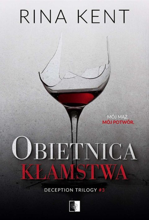 Obietnica kłamstwa. Deception Trilogy. Tom 3 Obietnica kłamstwa. Deception Trilogy. Tom 3