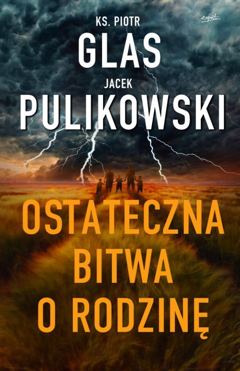 Ostateczna bitwa o rodzinę Ostateczna bitwa o rodzinę