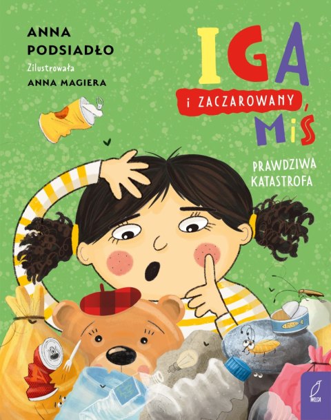 Prawdziwa katastrofa. Iga i zaczarowany miś Prawdziwa katastrofa. Iga i zaczarowany miś