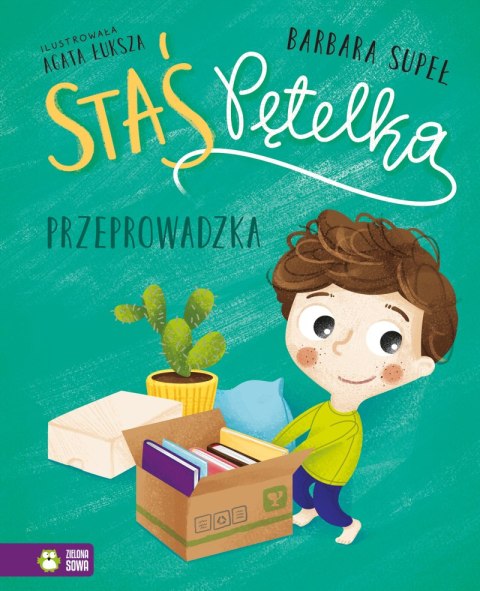 Przeprowadzka. Staś Pętelka Przeprowadzka. Staś Pętelka
