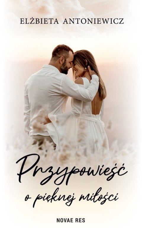 Przypowieść o pięknej miłości Przypowieść o pięknej miłości