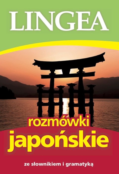 Rozmówki japońskie ze słownikiem i gramatyką wyd. 4 Rozmówki japońskie ze słownikiem i gramatyką wyd. 4