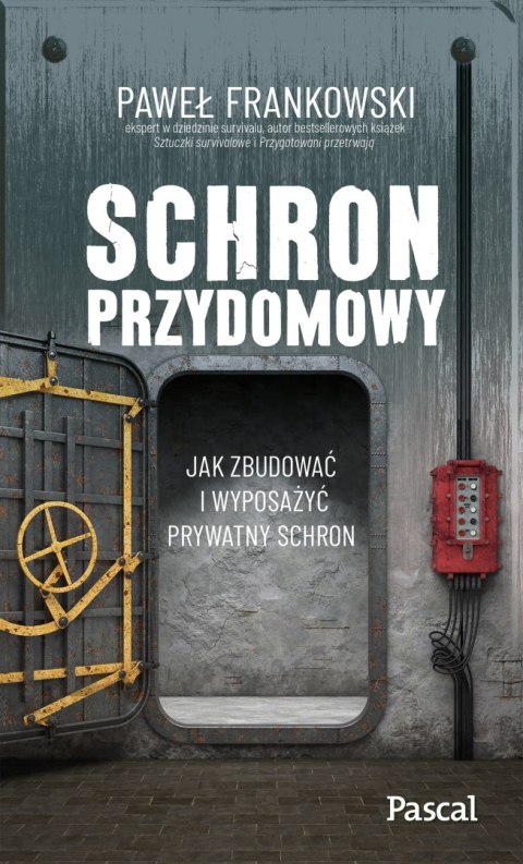 Schron przydomowy. Jak zbudować i wyposażyć prywatny schron Schron przydomowy. Jak zbudować i wyposażyć prywatny schron