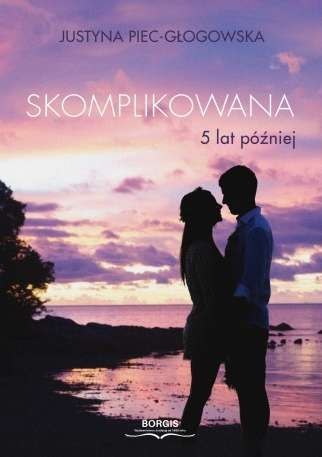 Skomplikowana 5 lat później Skomplikowana 5 lat później