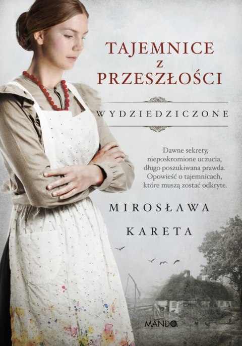 Tajemnice z przeszłości. Wydziedziczone. Tom 3 Tajemnice z przeszłości. Wydziedziczone. Tom 3
