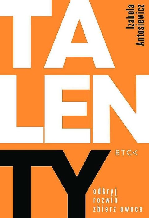 TalenTY. Odkryj, rozwiń, zbierz owoce. TalenTY. Odkryj, rozwiń, zbierz owoce.