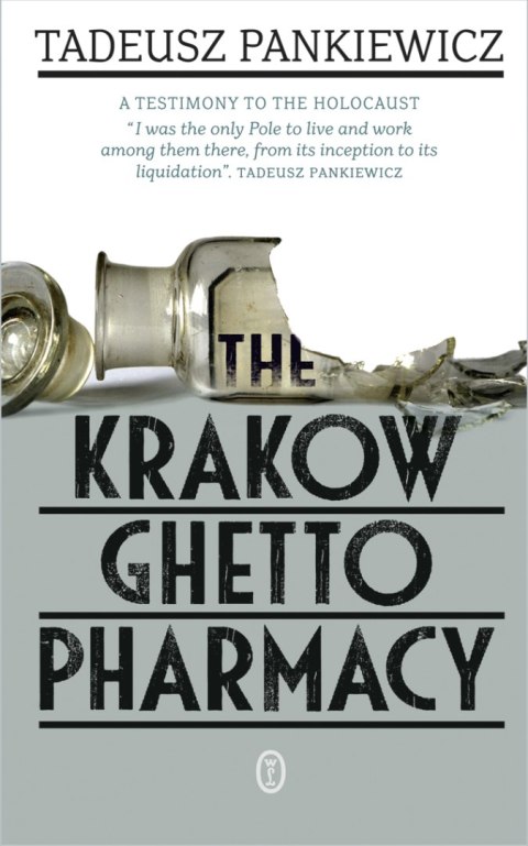 The Krakow Ghetto Pharmacy The Krakow Ghetto Pharmacy