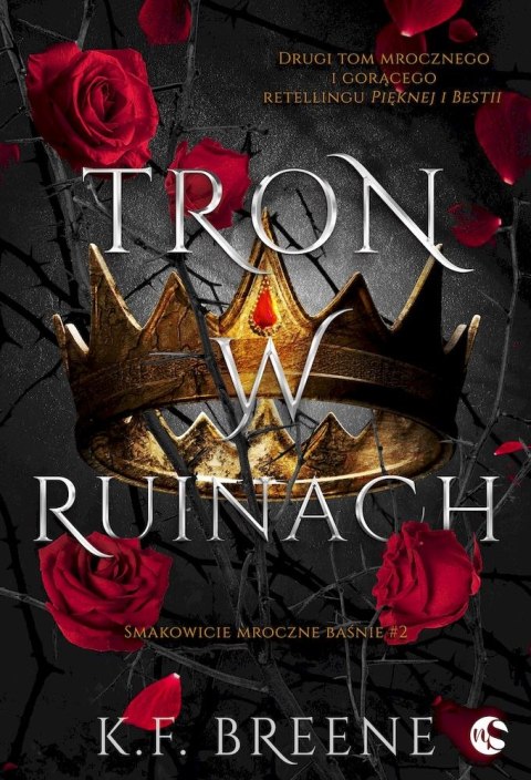 Tron w ruinach. Smakowicie mroczne baśnie. Tom 2 Tron w ruinach. Smakowicie mroczne baśnie. Tom 2
