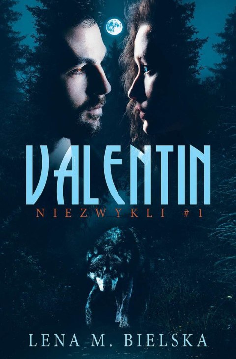 Valentin. Niezwykli. Tom 1 Valentin. Niezwykli. Tom 1