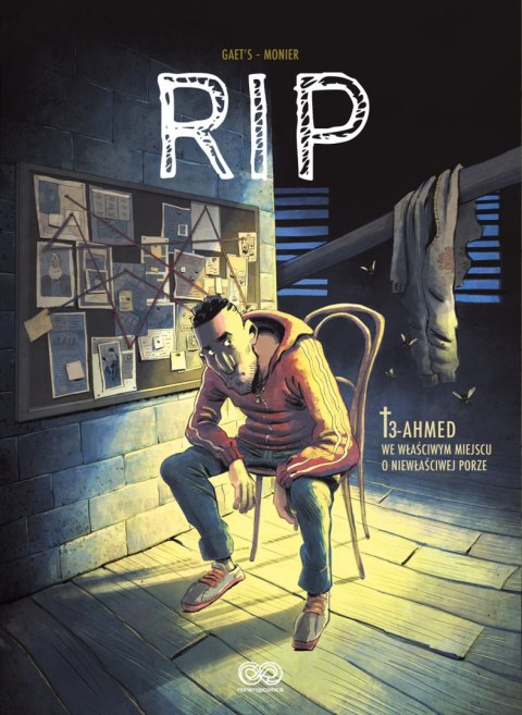 Ahmed. We właściwym miejscu o niewłaściwej porze. RIP. Tom 3 Ahmed. We właściwym miejscu o niewłaściwej porze. RIP. Tom 3