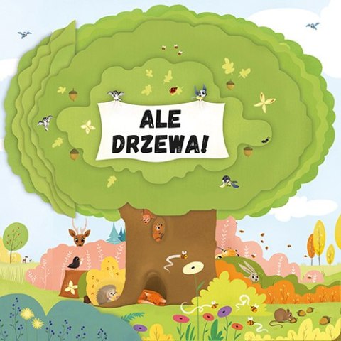 Ale drzewa! Ale drzewa!