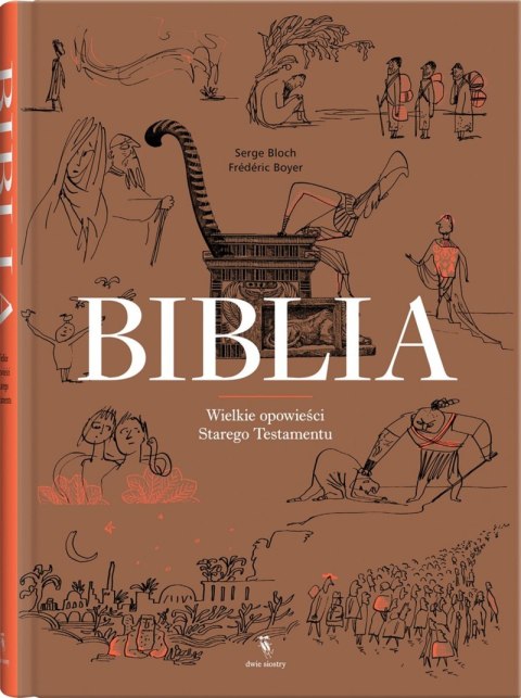 Biblia. Wielkie opowieści Starego Testamentu wyd. 2023 Biblia. Wielkie opowieści Starego Testamentu wyd. 2023
