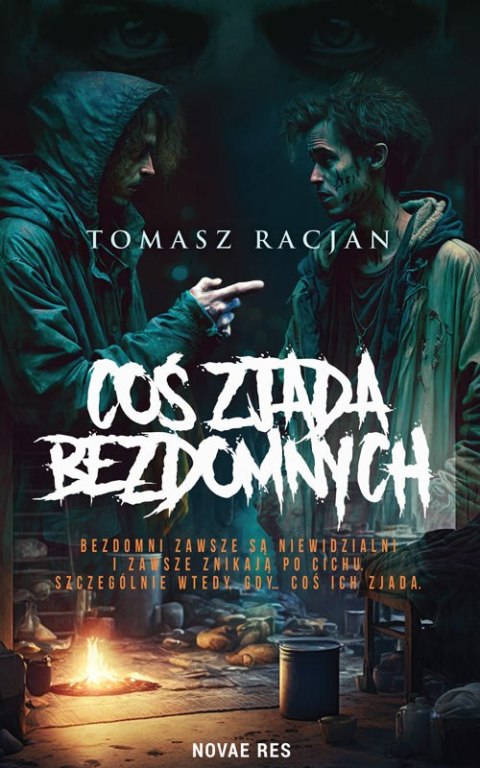 Coś zjada bezdomnych Coś zjada bezdomnych