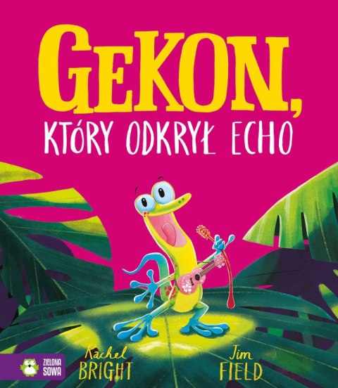Gekon, który odkrył echo Gekon, który odkrył echo