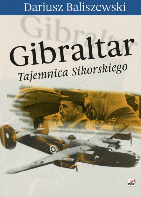 Gibraltar tajemnica sikorskiego Gibraltar tajemnica sikorskiego