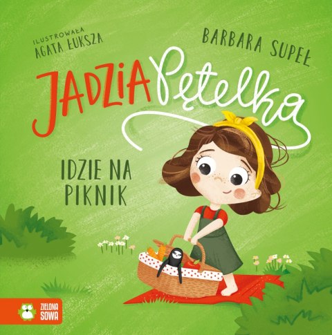 Jadzia Pętelka idzie na piknik. Jadzia Pętelka Jadzia Pętelka idzie na piknik. Jadzia Pętelka