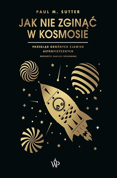 Jak nie zginąć w kosmosie Jak nie zginąć w kosmosie