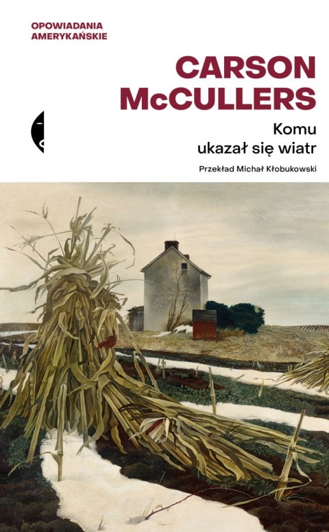 Komu ukazał się wiatr. Opowiadania amerykańskie
