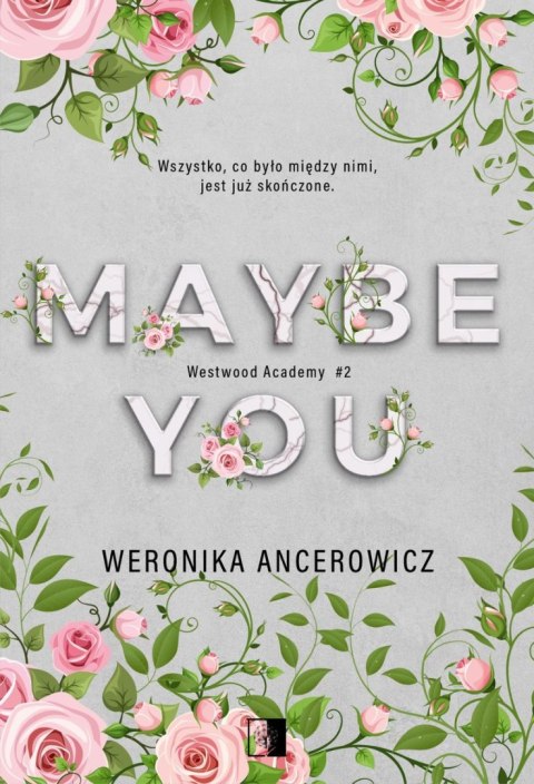 Maybe You. Westwood Academy. Tom 2 Maybe You. Westwood Academy. Tom 2
