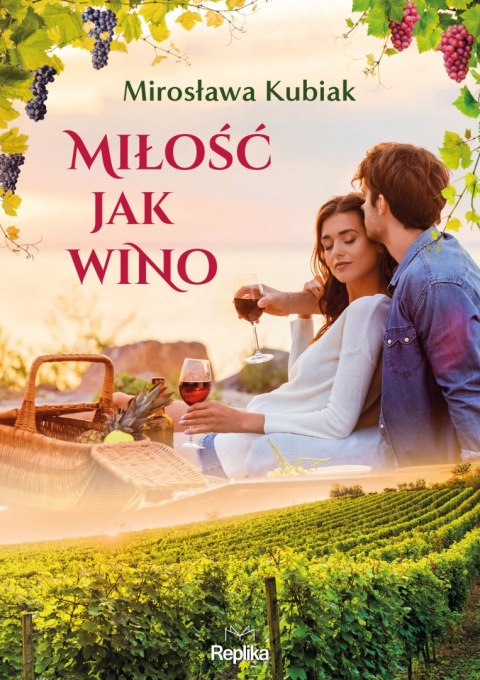 Miłość jak wino Miłość jak wino