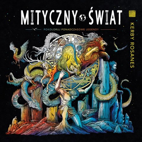 Mityczny świat. Pokoloruj ponadczasowe legendy Mityczny świat. Pokoloruj ponadczasowe legendy