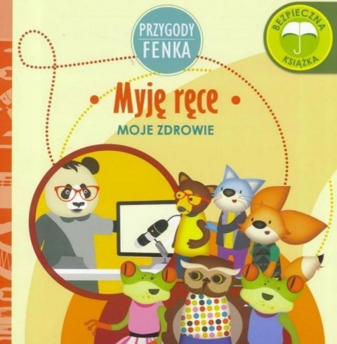 Myję ręce moje zdrowie Przygody Fenka Myję ręce moje zdrowie Przygody Fenka