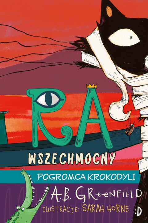 Pogromca krokodyli. Ra Wszechmocny. Tom 3 Pogromca krokodyli. Ra Wszechmocny. Tom 3