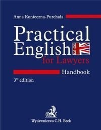 Practical English for Lawyers. Handbook. Język angielski dla prawników Practical English for Lawyers. Handbook. Język angielski dla prawników