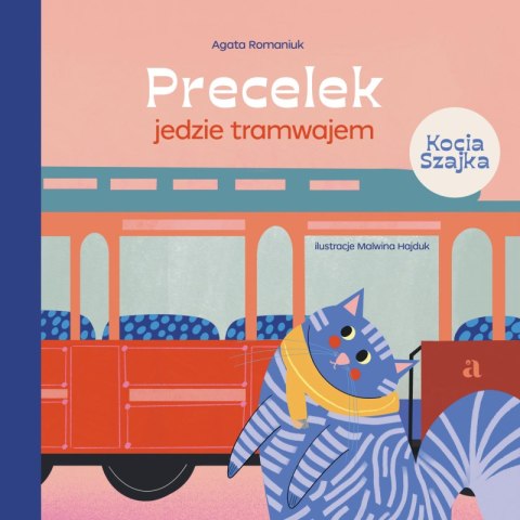 Precelek jedzie tramwajem. Precelek z Kociej Szajki. Tom 1 Precelek jedzie tramwajem. Precelek z Kociej Szajki. Tom 1