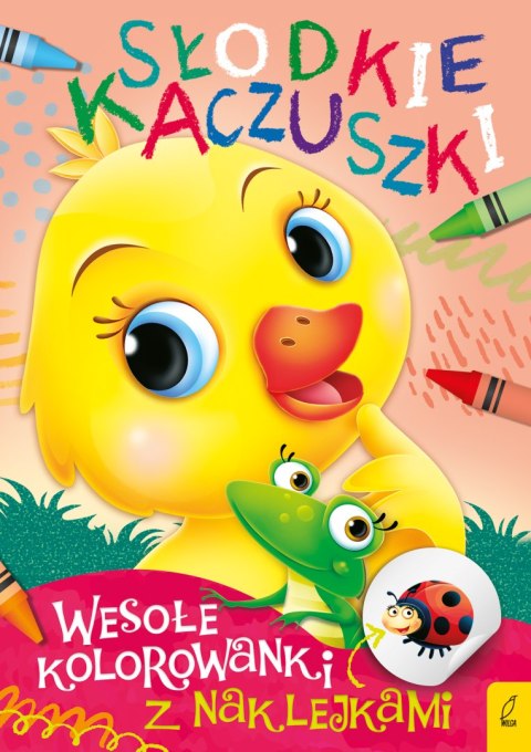 Słodkie kaczuszki. Wesołe kolorowanki z naklejkami Słodkie kaczuszki. Wesołe kolorowanki z naklejkami