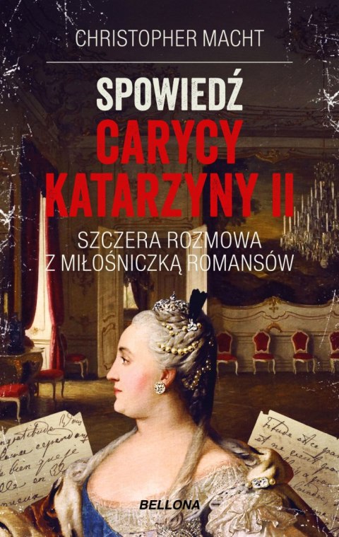 Spowiedź carycy Katarzyny II Spowiedź carycy Katarzyny II