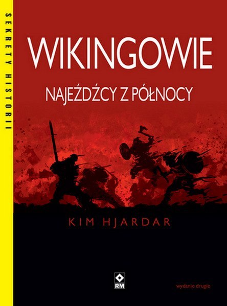 Wikingowie Najeźdźcy z Północy wyd. 2023 Wikingowie Najeźdźcy z Północy wyd. 2023