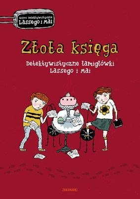 Złota księga detektywistyczne łamigłówki Lassego i Mai Złota księga detektywistyczne łamigłówki Lassego i Mai