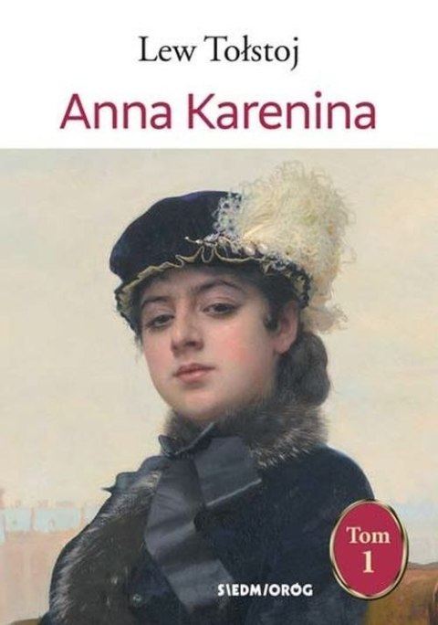 Anna Karenina. Tom 1 wyd. 2023 Anna Karenina. Tom 1 wyd. 2023