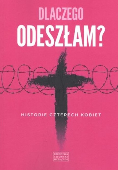 Dlaczego odeszłam Dlaczego odeszłam