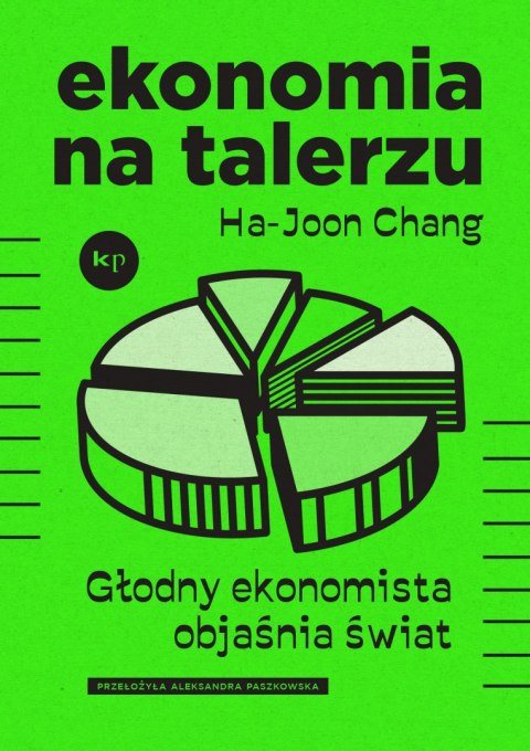 Ekonomia na talerzu. Głodny ekonomista objaśnia świat Ekonomia na talerzu. Głodny ekonomista objaśnia świat