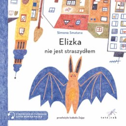 Elizka nie jest straszydłem