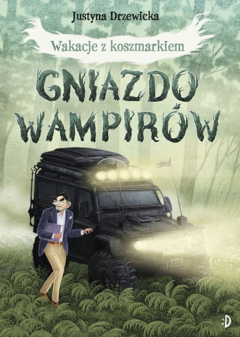 Gniazdo wampirów. Wakacje z koszmarkiem. Tom 1 Gniazdo wampirów. Wakacje z koszmarkiem. Tom 1