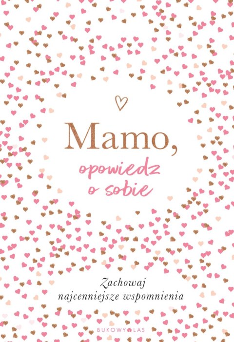 Mamo, opowiedz o sobie Mamo, opowiedz o sobie